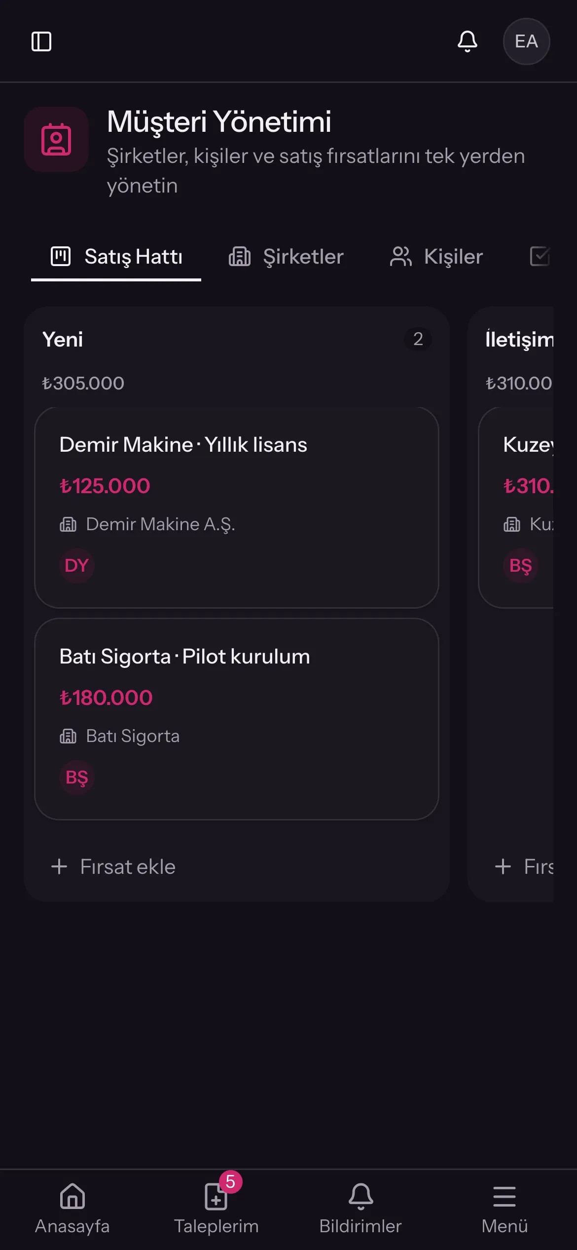 Müşteri Yönetimi ekranı: satış hattı ve fırsatlar